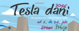 Tesla dani 2016 - 160 godina od rođenja Nikole Tesle